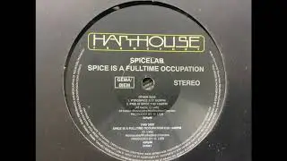 Spicelab - Spice Is A Fulltime Occupation. Harthouse Frankfurt