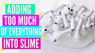 ADDING TOO MUCH INGREDIENTS INTO SLIME! Adding Too Much Of Everything Into SLIME!