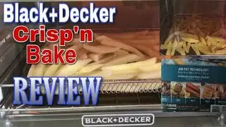 BLACK+DECKER CRISP&rsquo;n BAKE 6-SLICE OVEN TOASTER REVIEW| PRODUCT REVIEW|| Thatgirlbel Official