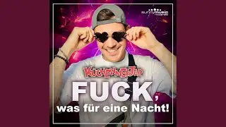 Fuck, was f&uuml;r eine Nacht!