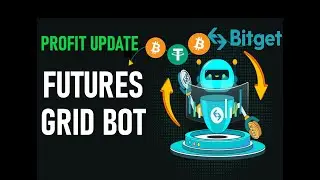 PROFIT UPDATE  Review - Bitget Futures Grid Bot - Crypto Trading  Passive Income Strategy