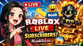 ROBLOX LIVE 🔥 Playing with Viewers | Funny Moments | NezukoIsLive #2026