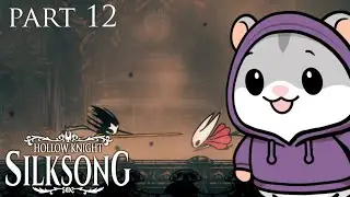 The Phantom is INSANE!!! Hollow Knight Silksong Part 12