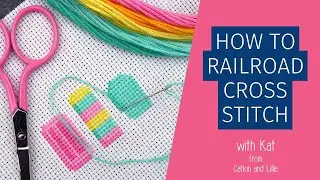 How to Railroad Cross Stitch