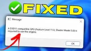 FIXED a d3d11 compatible GPU feature level 11.0 shader model 5.0 is required to run the engine