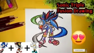 Sonic Triple Fusion Drawing|Sonic + Shadow + Silver Epicart