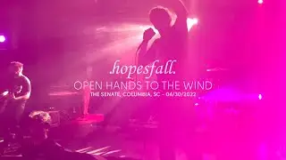 Hopesfall - Open Hands to the Wind (Live at The Senate, Columbia, SC)