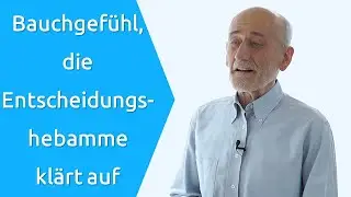 Bauchgef&uuml;hl: Entscheidungen treffen mit Bauch, Herz und Verstand