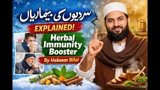 Winter Diseases Explained | Herbal Immunity Booster by Hakeem Bilal
