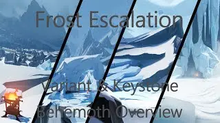 Dauntless - Frost Escalation Variants & Keystone Behemoth Overview (Experimental)