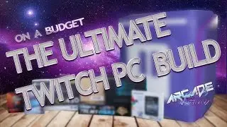The Ultimate Twitch Streaming PC BUILD ᴴᴰ