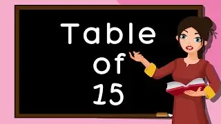 Table of 15 | Rhythmic Table of fifteen | Learn Multiplication Table of 15 x 1 = 15