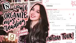 how i organize my reading!✨ notion tour + goodreads+ journal 📚 (free template)