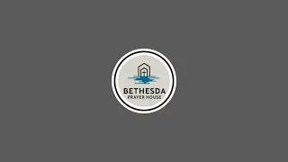 Bethesda Prayer House is live