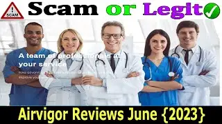 AirVigor Reviews June 2023 Real Or Fake Site Watch this Video Now! Scam Advisor Report