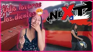 ODIA LAVARSE LOS DIENTES | NEXT CHILE .🇨🇱