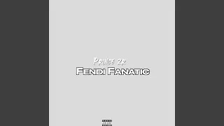Fendi Fanatic