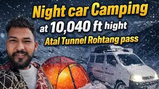 Night Car Camping at 10,040 ft ❄️ Extreme Cold at Rohtang Pass | Himachal