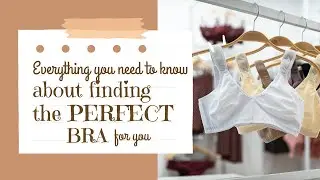 EVERYTHING YOU NEED TO KNOW ABOUT FINDING THE PERFECT BRA | Panache