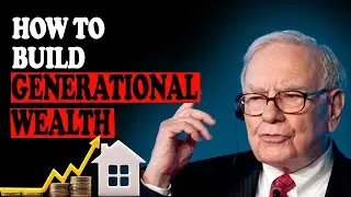 How to Build  GENERATIONAL WEALTH | Make sure your kids are rich | Understanding Generational Wealth