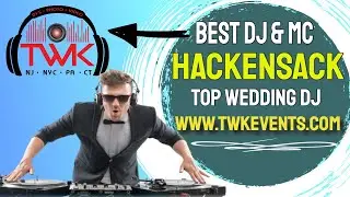 🆕 DJ In Hackensack | TWK Events - Best DJ in Hackensack | TWK is the Best Bilingual DJ in Hackensack