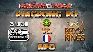 PingPong Po VS Apo | BBXKINGS | Quarter Finals (2018-02-25)
