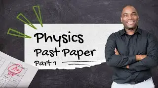 Physics Prelim Past Paper 1 Part 1