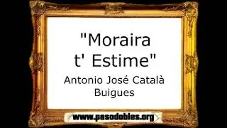Moraira t' Estime - Antonio José Català Buigues [Pasodoble]