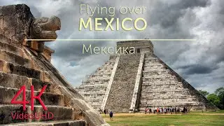 Mexico video in 4K [UHD] & Relaxing Music With Beautiful Nature | Мексика с высоты птичьего полета