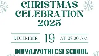 Christmas Celebration 2025 - DivyaJyothi CSI School LMS Compound, Trivandrum 