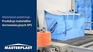 Masterplast prezentuje: Produkcja materiałów termoizolacyjnych XPS, Subotica-Europa