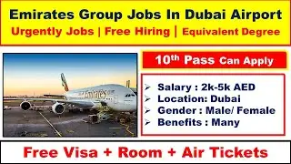 Emirates Group Jobs In Dubai With Free Visa + Room + Air Tickets 2026 | Dubai Airport Jobs