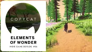 Elements Of Wonder / Copycat / Indie Game Devlog #06