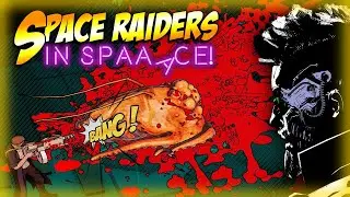 Space Raiders in Space Обзор геймплей