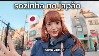 SOZINHA NO JAP&Atilde;O: explorando bairro dos jovens alternativos de tokyo *shimokitazawa*