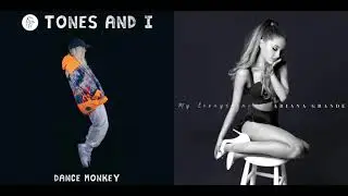 Dance Monkey / Problem ft. Iggy Azalea - Mashup (Tones and I & Ariana Grande)