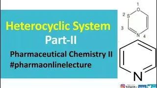 Heterocyclic System Part II, Pharmaceutical Chemistry II. (By Harish kasar)