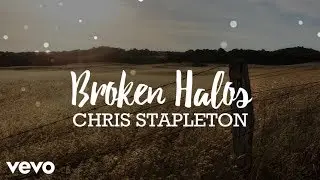 Chris Stapleton - Broken Halos (Lyrics)
