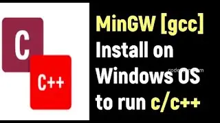MinGW gcc compiler installation to execute C and C++ program in Windows OS