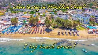 Heraklion Crete &ndash; Where to Stay 7 Best Beach Areas in 4K