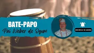 Bate papo com Pai Weber #192