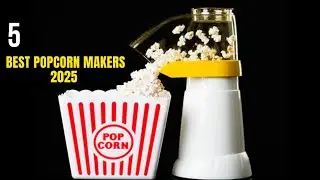 The Best Popcorn Makers 2025