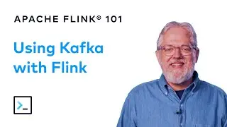 Using Kafka with Flink | Apache Flink 101