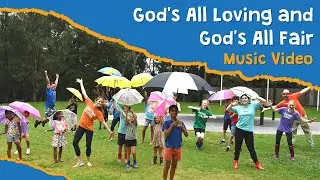 God's All Loving and God's All Fair Music Video