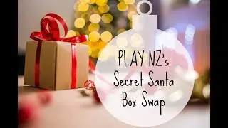 TRAILER: SECRET SANTA BOX SWAP - PLAY NZ COLLABORATION