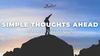 APvJ & Stilness Orchestra - Simple Thoughts Ahead [relaxing vocal ambient]