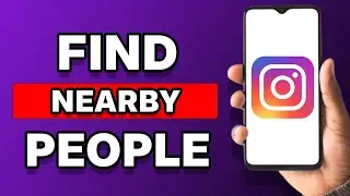 How To Find Nearby People On Instagram