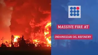 Massive Fire at Indonesian Oil Refinery