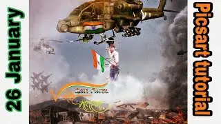 Republic day special editing || Picsart tutorial 26 January 2018
