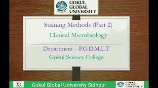 Staining Methods Part 2 - Clinical Microbiology - PGDMLT